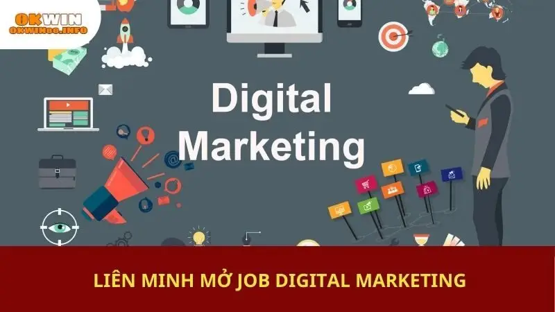 Liên minh mở job Digital Marketing